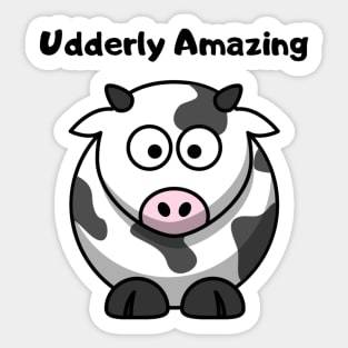 Udderly Amazing design Sticker